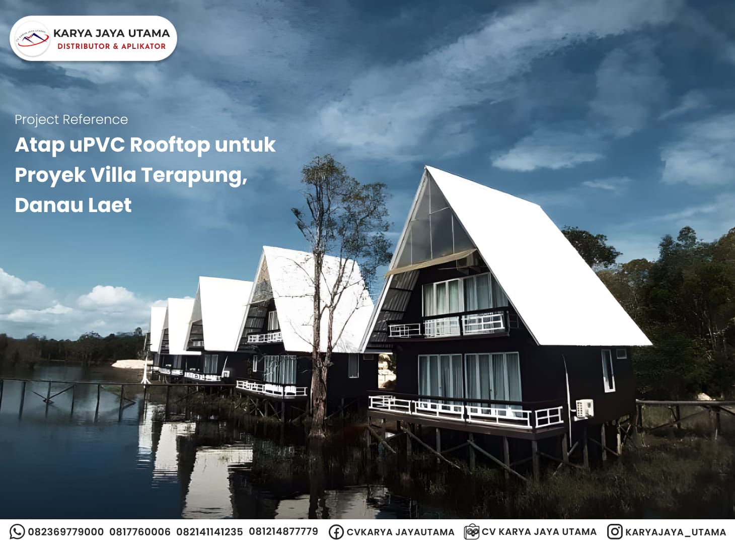 Referensi Proyek: Atap uPVC Rooftop untuk Villa Terapung, Danau Laet