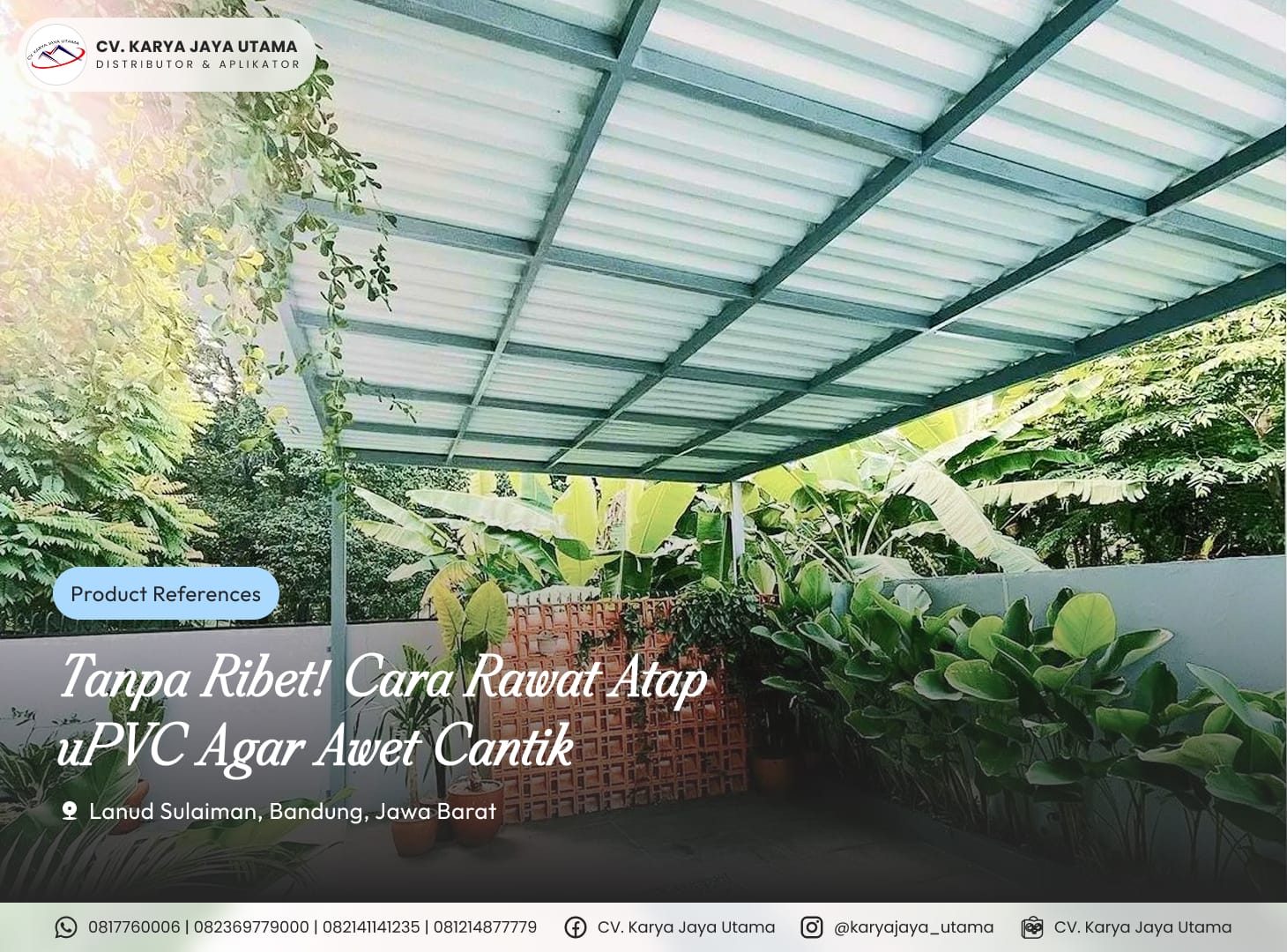 STOP Rawat Asal-Asalan! Ini Cara Biar Atap uPVC Tetap Awet & Cantik